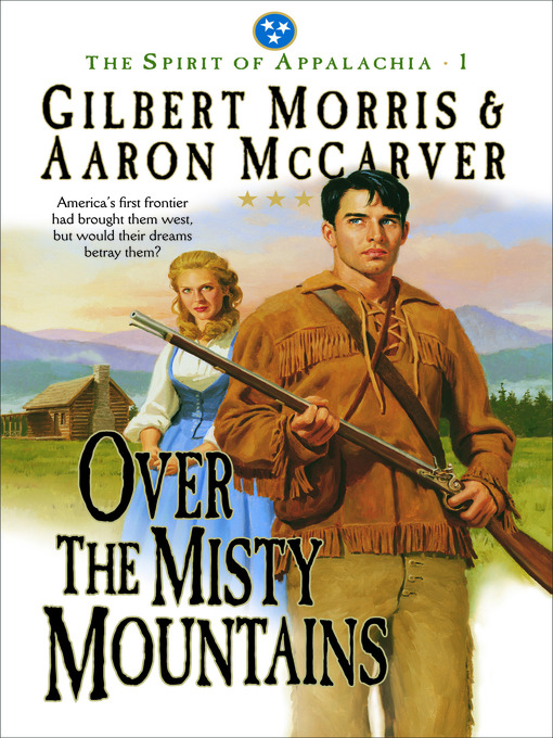 Title details for Over the Misty Mountains by Gilbert Morris - Available